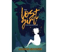 The Lost Girl: A Neverland Story