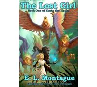 The Lost Girl: Cantalira the Healer - Book One (Stories of the Temere)