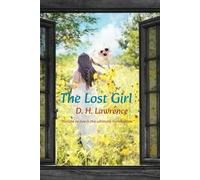 The Lost Girl: “Failure to live is the ultimate humiliation.”