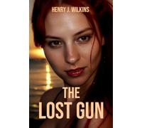 THE LOST GUN (WILKINS PULP)