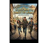 The Lost Heir of the Forgotten Legacy: Adventure of the Khan Detective Files