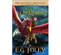 The Lost Heir (The Gryphon Chronicles, Book 1)