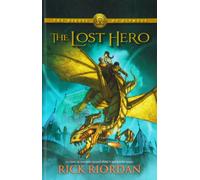 The Lost Hero: 01 (The Heroes of Olympus, 1)