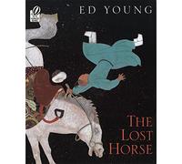 The Lost Horse: A Chinese Folktale