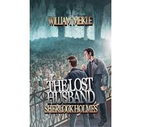 The Lost Husband: 4 (Sherlock Holmes: The London Terrors)