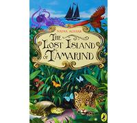 The Lost Island of Tamarind (Tamarind, 1)