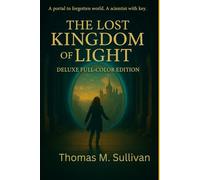 The Lost Kingdom of Light (The Legacy of Dr. Evelyn Carter)