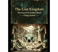 The Lost Kingdom: The Secret of the Golden Mask