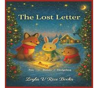 The Lost Letter | Fox, Bunny, Hedgehog: A Cozy Christmas Book for Kids | Woodland Friends, Adventure & Holiday Cheer (The Cozy Woodland Christmas Series)