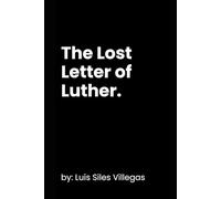 The Lost Letter of Luther (Letters to My Younger Self)