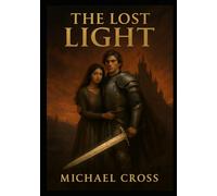 The Lost Light: Firekeepers Saga