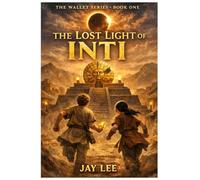 The Lost Light of Inti: An Original Series: The Wallet (The Wallet Series)