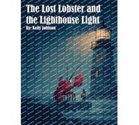 The Lost Lobster and the Lighthouse Light