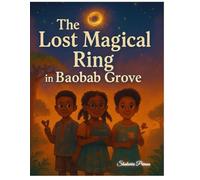 The Lost Magical Ring of Baobab Grove
