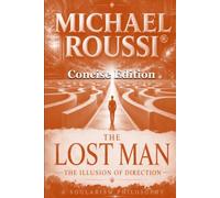 THE LOST MAN: THE ILLUSION OF DIRECTION (Concise Edition): 2 (The Lost Man Series)