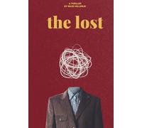 The Lost: Manic Dreams Recorded in Ink (The Foundry)