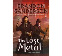 The Lost Metal: A Mistborn Novel: 7 (The Mistborn Saga)
