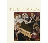 The Lost Mirror: Jews and Conversos in Medieval Spain (SIN COLECCION)