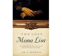 The Lost Mona Lisa