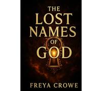 The Lost Names of God: Mystical Language Across the Ages