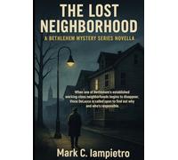 The Lost Neighborhood (The Bethlehem Mystery Series)