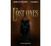 The Lost Ones: A high-fantasy novel: 2 (Mark of the First)