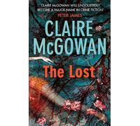 The Lost (Paula Maguire 1): A gripping Irish crime thriller with explosive twists