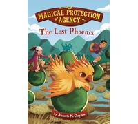 The Lost Phoenix (Magical Protection Agency)