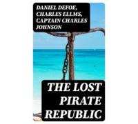 The Lost Pirate Republic (ebook)