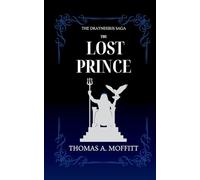 The Lost Prince: Dragons Awaken: 1 (The Draynesiris Saga)