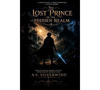 THE LOST PRINCE OF THE HIDDEN REALM