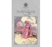 The Lost Princess of Oz & The Tin Woodman of Oz (Throne Classics)