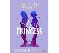 The Lost Princess (The Rosewood Chronicles)