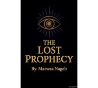The lost Prophecy