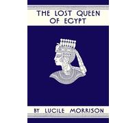 The Lost Queen of Egypt