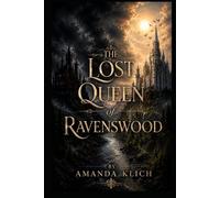 The Lost Queen of Ravenswood