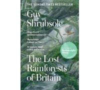The Lost Rainforests Of Britain (ebook)