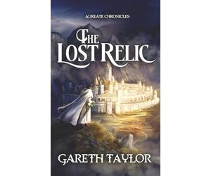 The Lost Relic: Aureate Chronicles: 1