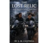 The Lost Relic (RELIC HUNTERS)