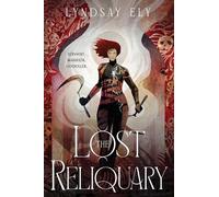 The Lost Reliquary: Volume 1 (Divine Thrall)