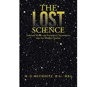 The Lost Science: Esoteric Math and Astrology Techniques for the Market Trader