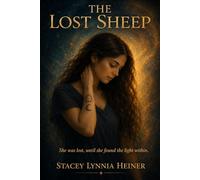 The Lost Sheep: She was lost until she found the light within (The Lost Sheep Trilogy)