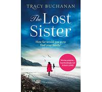 The Lost Sister: A gripping emotional page turner with a breathtaking twist