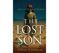 The Lost Son: 1 (The Silent Gardener)