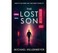 The Lost Son: A modern parable of identity, redemption, and the search for home