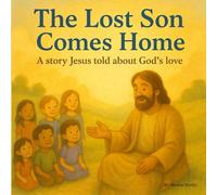 The Lost Son Comes Home