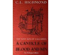 The Lost Son of Valgardia (A Canticle of Blood and Kin (ACBK))