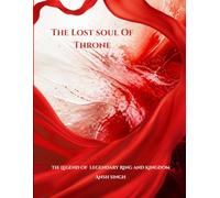 The Lost Soul of Throne {Complete edition}: English (The lost soul of throne: The legend of legendary ring and kingdom {complete edition})