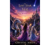 The Lost Star of Veil: Book Nine in Kingdom of Veil Series