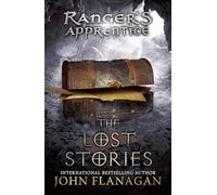 The Lost Stories: Book 11: Book Eleven (Ranger's Apprentice, 11)